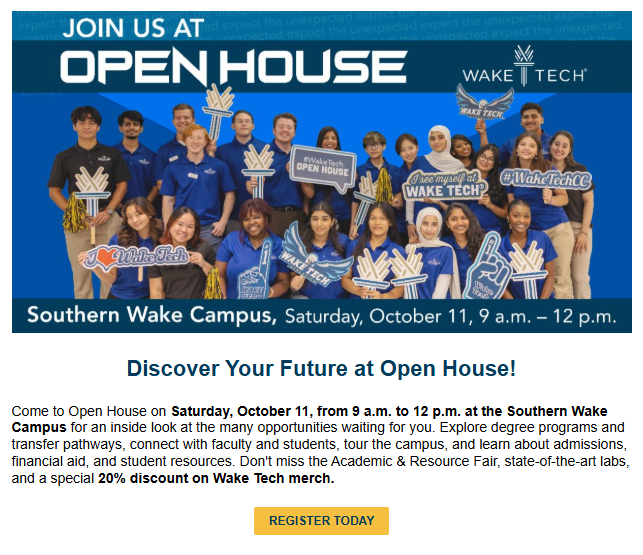 Wake Tech Open House. Saturday October 11th 9am-12pm.